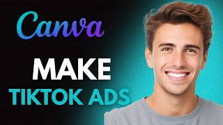 How To Make Tiktok Ads In Canva 2026 - Canva Tiktok Ads Design Tutorial