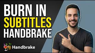 How To Burn In Subtitles HandBrake (Easy Guide)