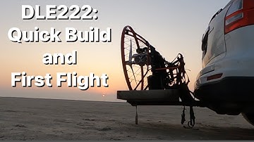 DLE222: Quick Build and First Flight