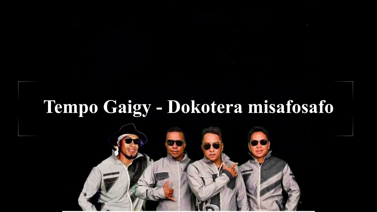 Tempo Gaigy - Dokotera misafosafo