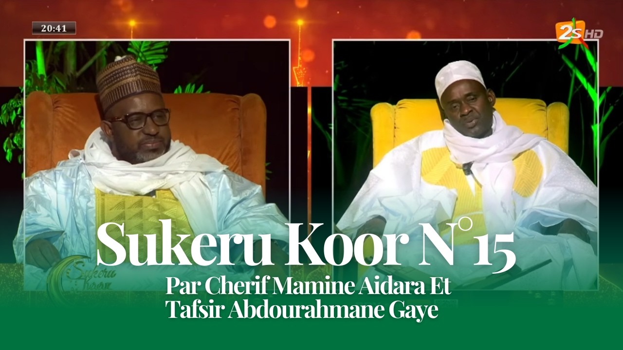 🕌Sukeru Koor N°15 - Par Cherif Mamine Aidara Et Tafsir Abdourahmane Gaye | 04 Mars 2026