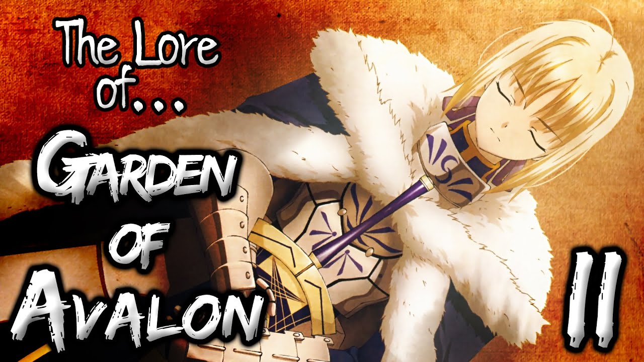 The Lore of Garden of Avalon Part II The King's