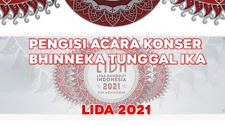 PENGISI ACARA KONSER BHINNEKA TUNGGAL IKA LIDA 2021 | INDOSIAR