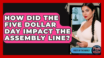 How Did The Five Dollar Day Impact The Assembly Line? - Firsts of the World