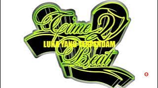 TIME2BEAT -  LUKA YANG TERPENDAM