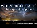 WHEN NIGHT FALLS Timelapse video