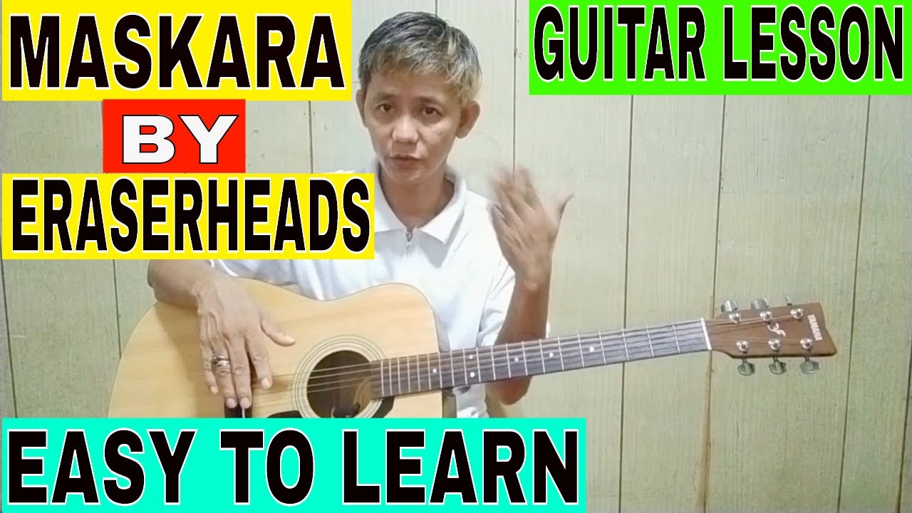 MASKARA BY ERASERHEADS GUITAR LESSON EASY TO LEARN YouTube