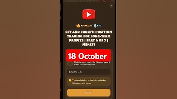 Set and Forget: Position Trading for Long-Term Profits | Part 6 of 7 | MemeFi #memefi  #code