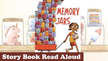 Memory Jars | A story about letting go | Story Book Read aloud