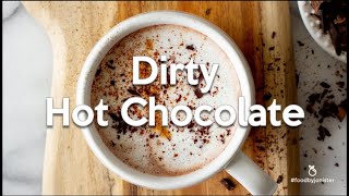 Dirty Hot Chocolate