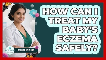 How Can I Treat My Baby