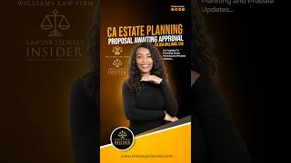 Lawyer Stories Insider, Felicia Williams, shares proposed legislation for CA #estateplanning