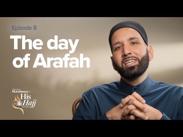 The Day of Arafah | Prophet Muhammad's ﷺ Hajj Story Ep. 8 class=