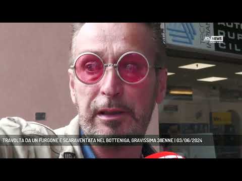 TRAVOLTA DA UN FURGONE E SCARAVENTATA NEL BOTTENIGA, GRAVISSIMA 38ENNE | 03/06/2024