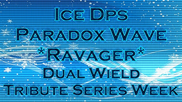 DCUO Ice Dps - Paradox Wave Ravager - Dual Wield Tribute Series Week