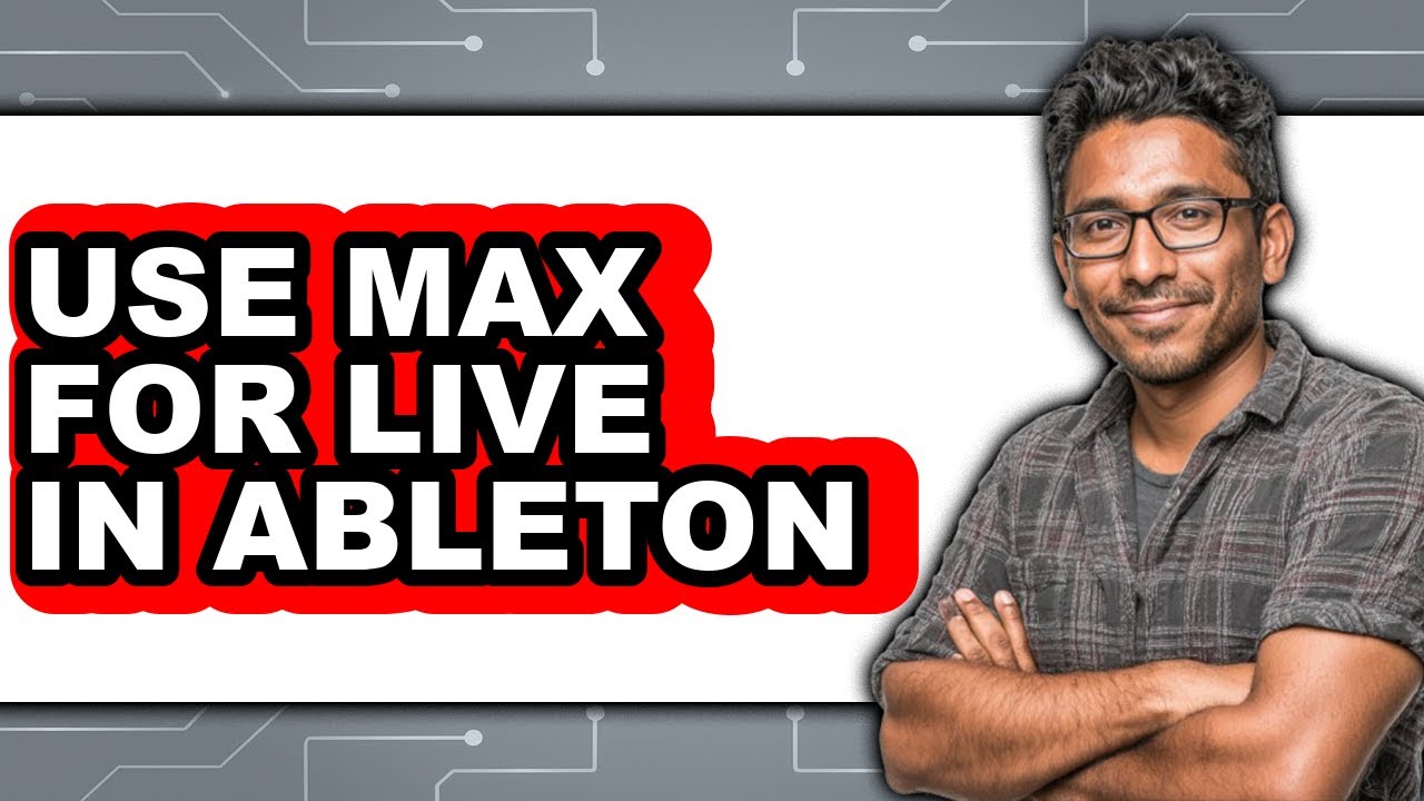 How to Use Max for Live in Ableton (New 2025) - YouTube