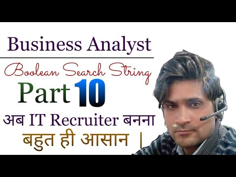 Part 10 | Business Analyst Boolean Search String | IT Business Analyst Boolean Search String |