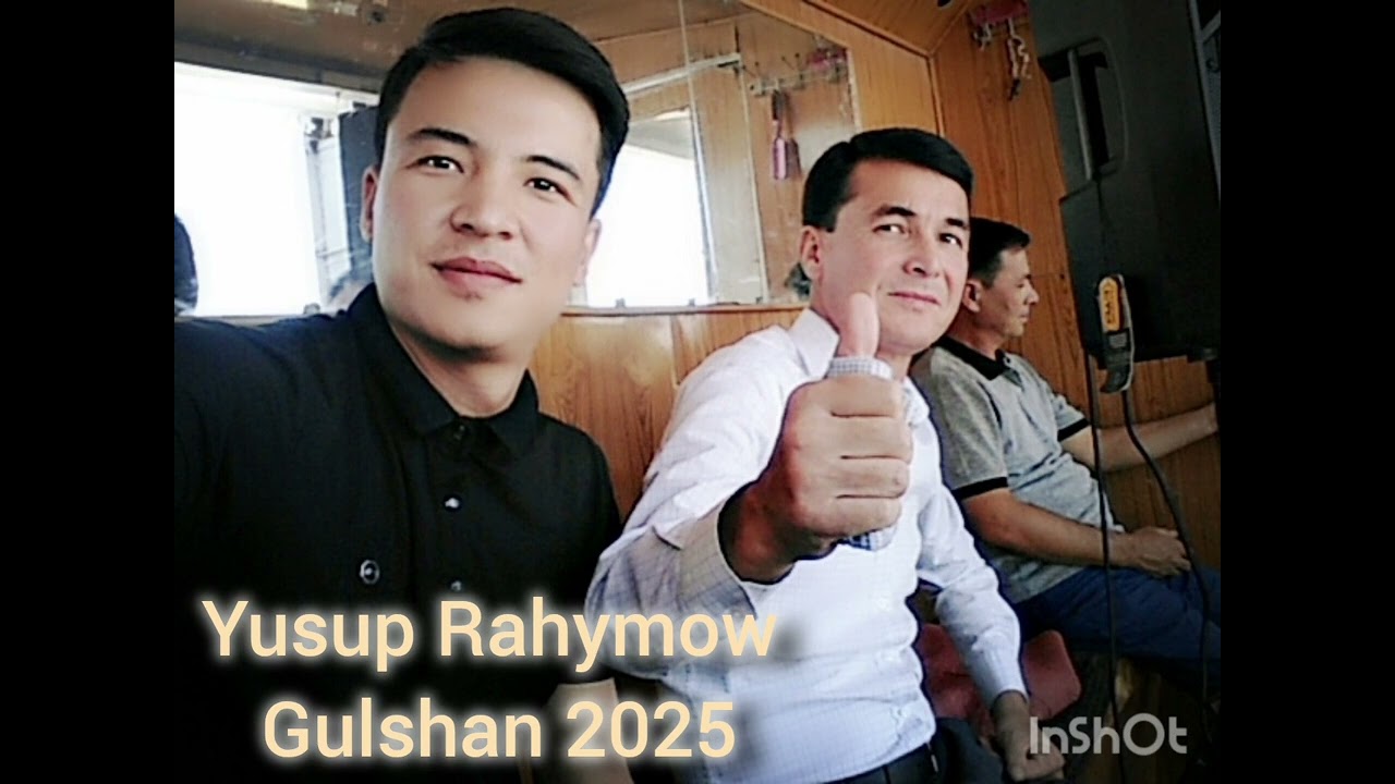 Yusup  Rahymow Gulshan 2025.