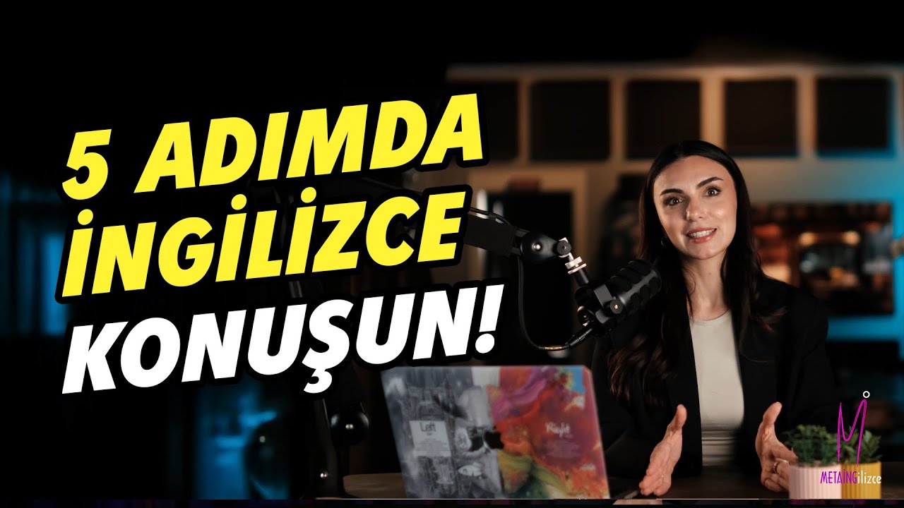 5 adımda İngilizce konuşun!