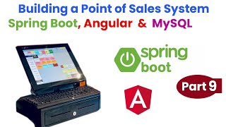 Building a Point of Sales System with Spring Boot, Angular & MySQL Part 9