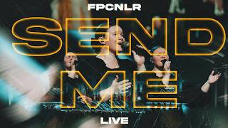 Send Me |  First Pentecostal Church of North Little Rock