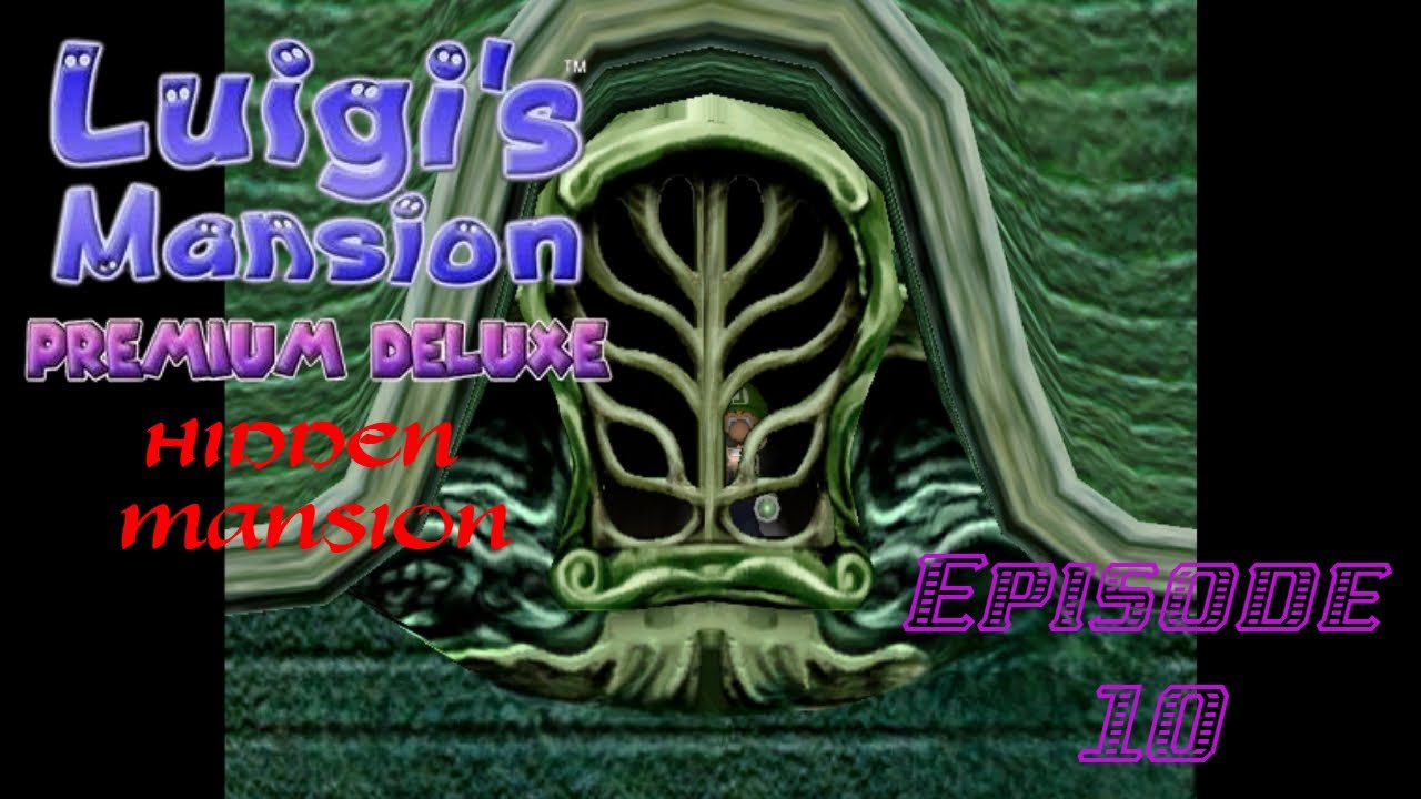 Luigi's Mansion: Premium Deluxe - Hidden Mansion (Part 4)