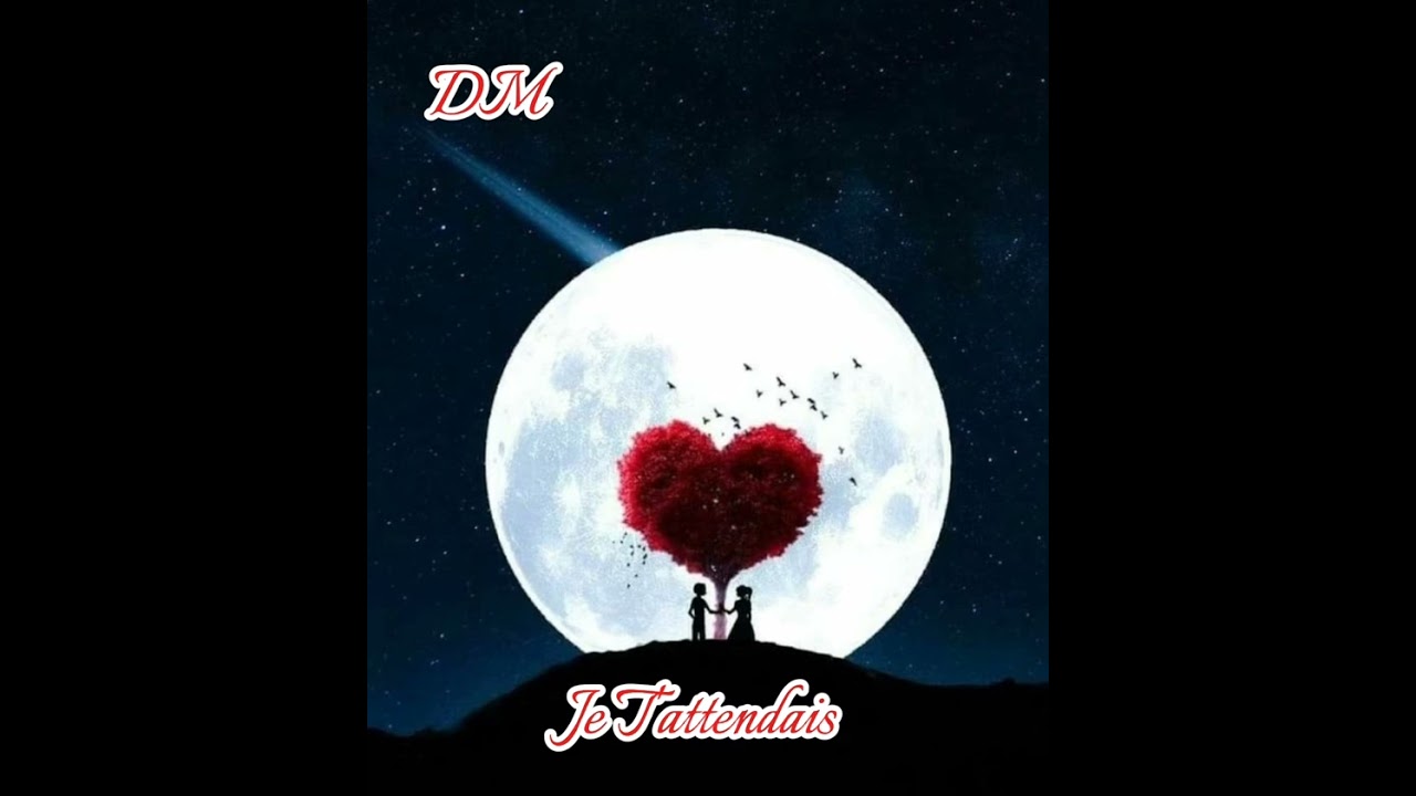 Je T'attendais Remix DM