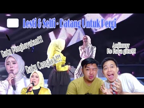 Bikin Merinding!!! Lesti & selfi - Datang Untuk Pergi | Semarak Indosiar | Reaction review