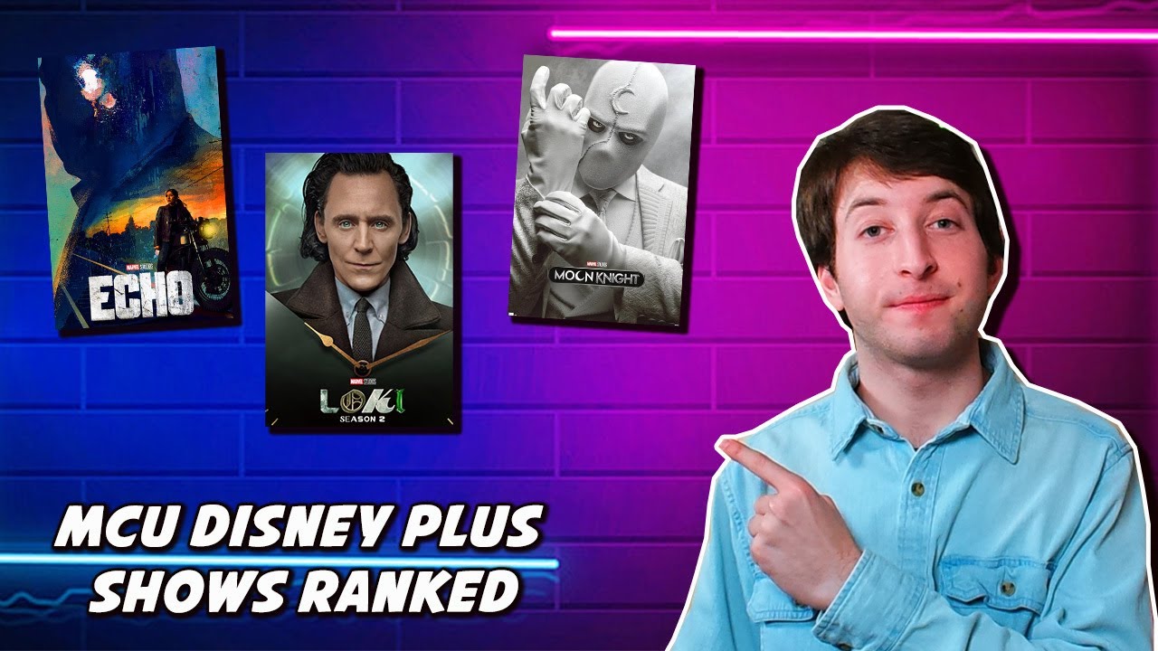 Every Marvel Disney Plus Show Ranked FROM WORST TO BEST - (w/ Echo)