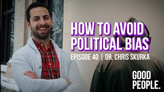 Are We Actually Staying Informed? - Dr. Chris Skurka | Good People 40