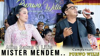 MISTER MENDEM // ATIM SATUS & LILIS // CAMPURSARI PURWO WILIS