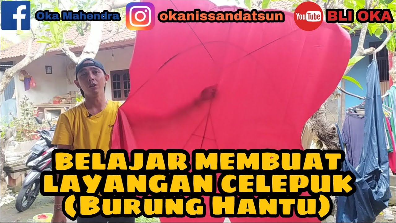 Belajar Membuat Layangan Celepuk (Burung Hantu) 