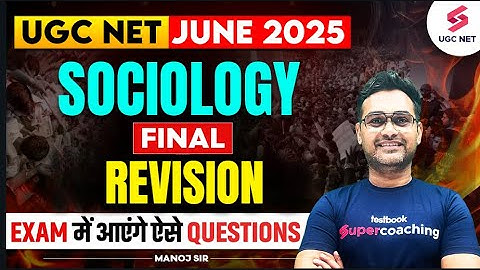 UGC NET Sociology Marathon Class | Complete UGC NET Sociology Revision By Manoj Sir