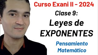 Clase 9: Leyes de EXPONENTES | Curso INTEGRAL Exani II  2024