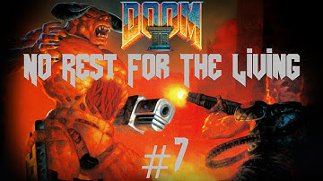 No Rest For The Living Part 7: Close Quarters Cyber-Demon