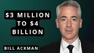How One Hedge Fund Manager Became Worth $4 Billion (Bill Ackman)