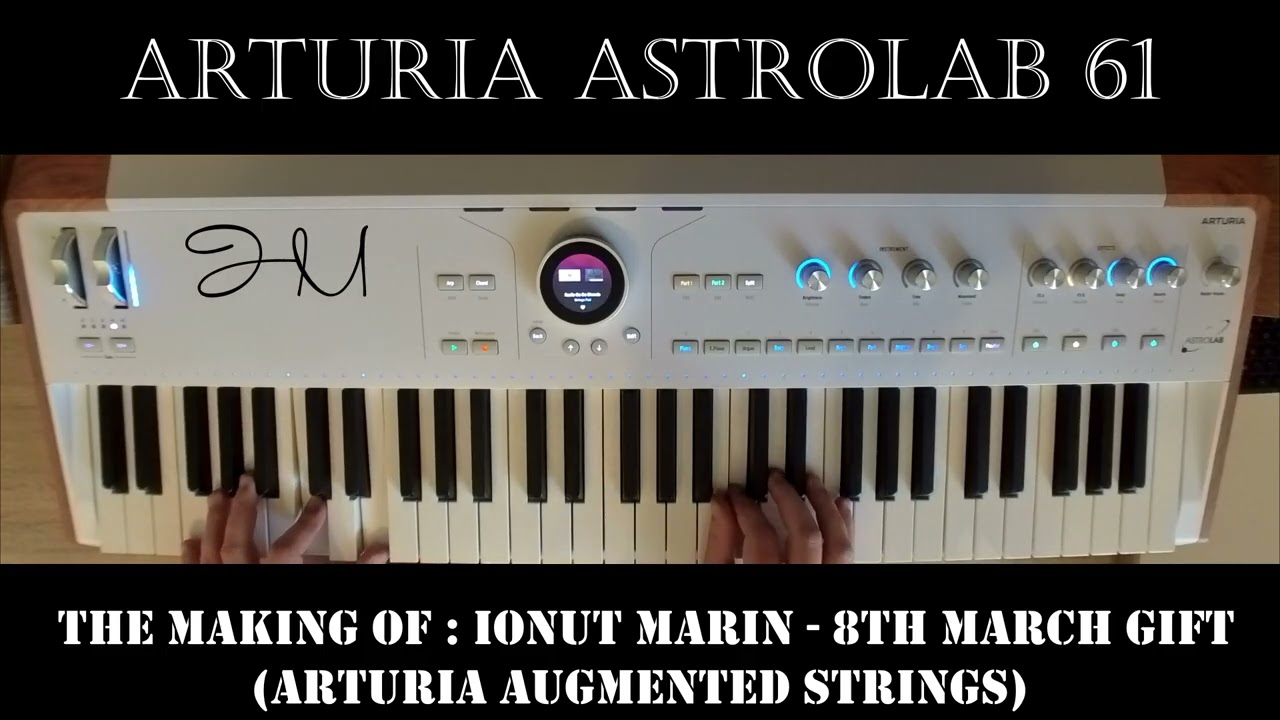 Arturia AstroLab 61 - 8th March Gift [The Making Of]