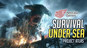 Project ATLAS | New Survival Under Sea By NetEase - Quick Review
