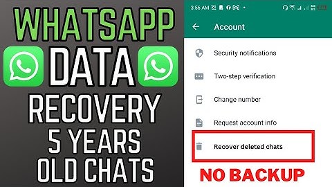 How to recover deleted chats on WhatsApp without backup? Recover old chats