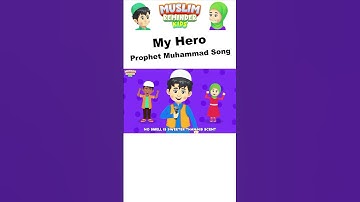 Islamic Songs For Kids - My Hero Prophet Muhammad Song #shorts #nasheed #prophetmuhammad