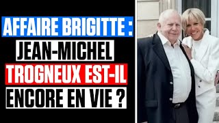 SCANDALE BRIGITTE : JEAN-MICHEL TROGNEUX SERAIT DÉC.ÉDÉ