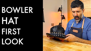 Bowler hat - First Look