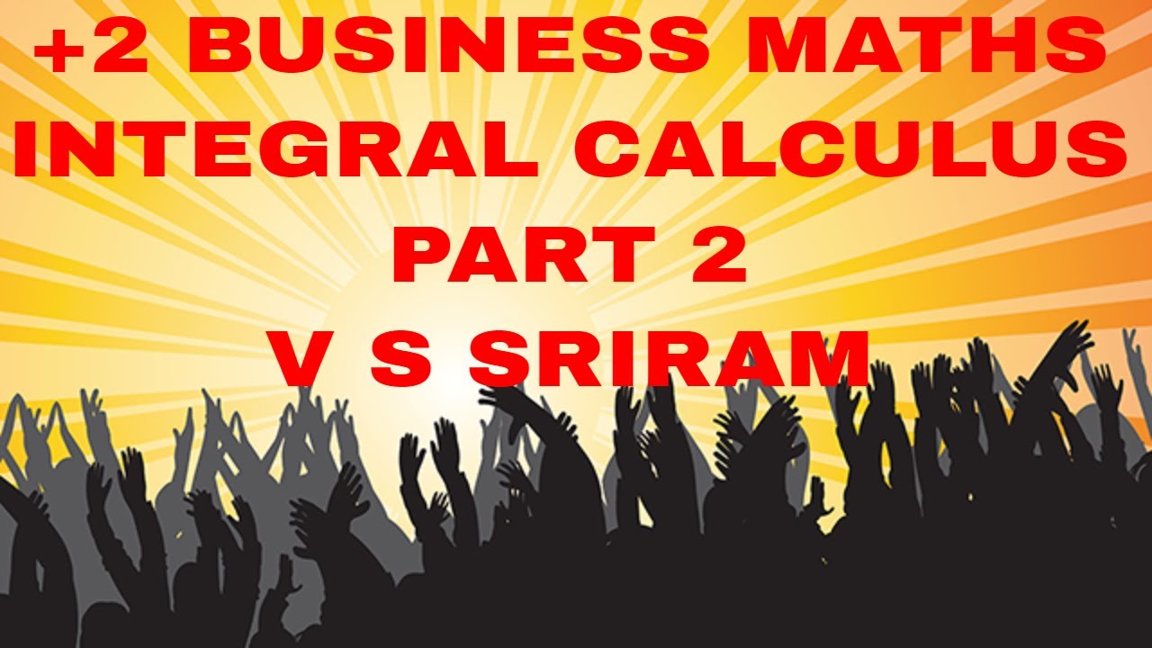 +2 Business Maths Solutions TN Board Integral Calculus Part 2 - YouTube