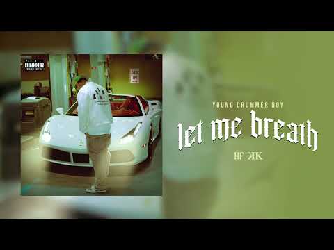 Young Drummer Boy - let me breath