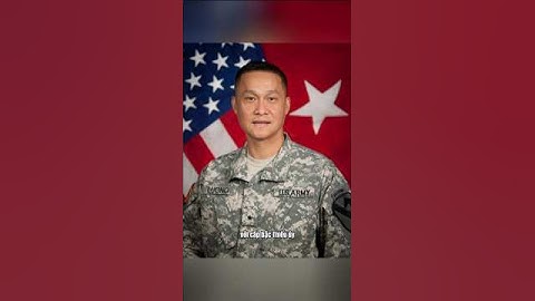 Tướng gốc Việt đầu tiên trong Quân đội Mỹ