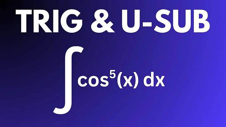 How to Integrate cos^5(x) dx Using Trig Identities and U-Substitution (Step-by-Step)