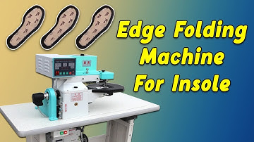 Edge Folding Machine for Insole