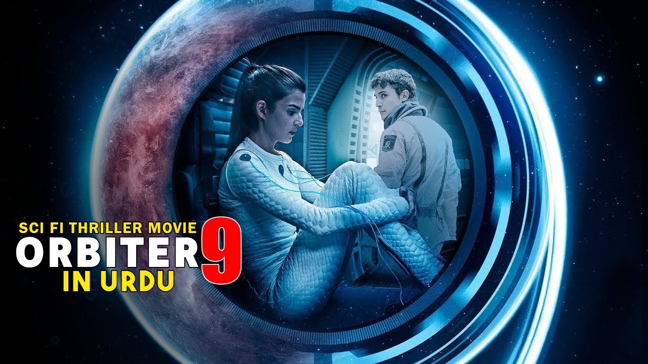 ORBITER 9  Hollywood Movie Explained in Urdu or Hindi ❙ Hollywood Urdu