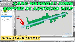 Cara Membuat Zone Buffer Dengan AutoCAD Map - Durasi: 4.17. 