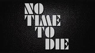 007: No Time To Die - Epic Instrumental Version (BHO Cover)
